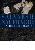 Salvarsi dal naufragio - Fraddosio/Marini Salvarsi dal naufragio - Fraddosio/Marini